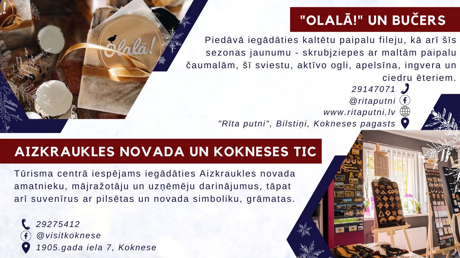 Olalā un Bučers; Aizkraukles novada un kokneses TIC