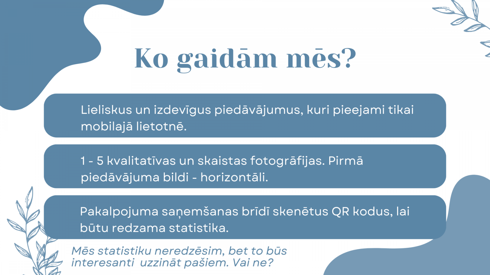 ka jādara, lai pievienotos mobilajai lietotnei