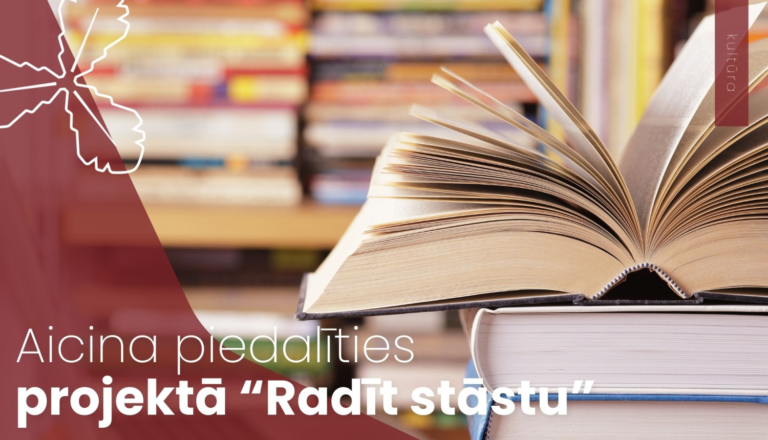 Aicina piedalīties projektā “Radīt stāstu”