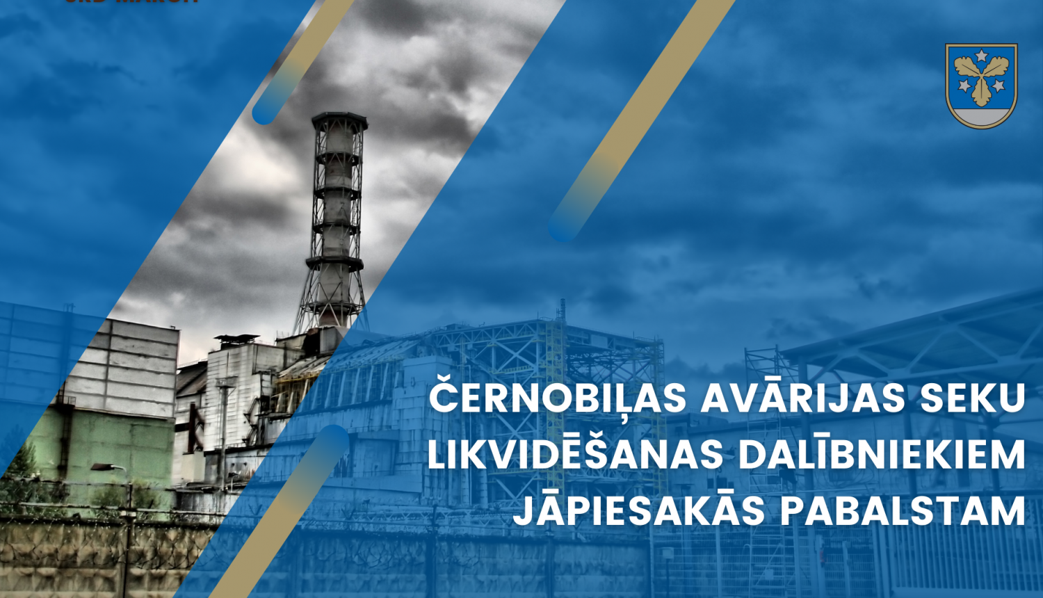 Černobiļas avārijas seku likvidēšanas dalībniekiem jāpiesakās pabalstam