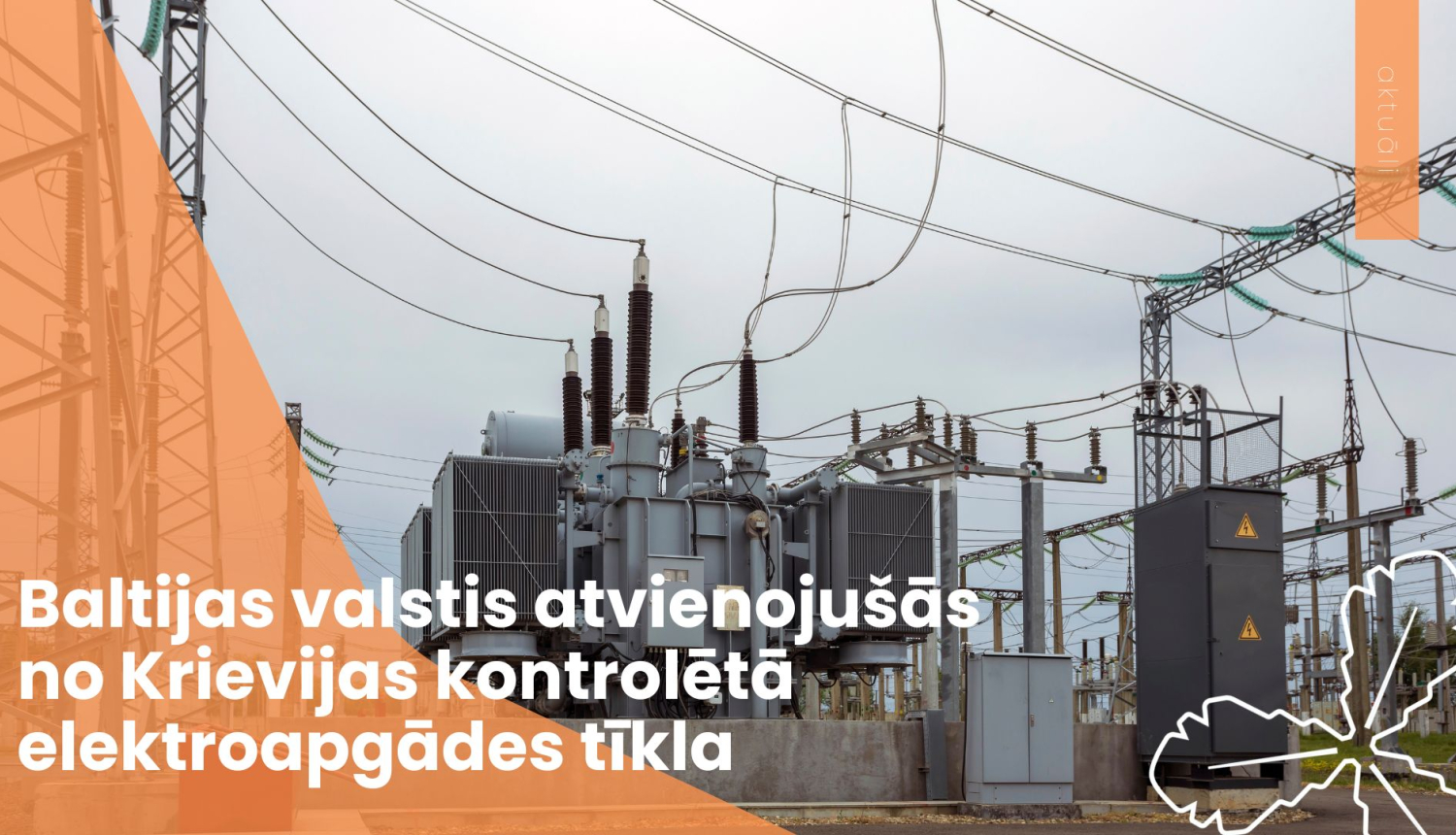 Baltijas valstis atvienojušās no Krievijas kontrolētā elektroapgādes tīkla