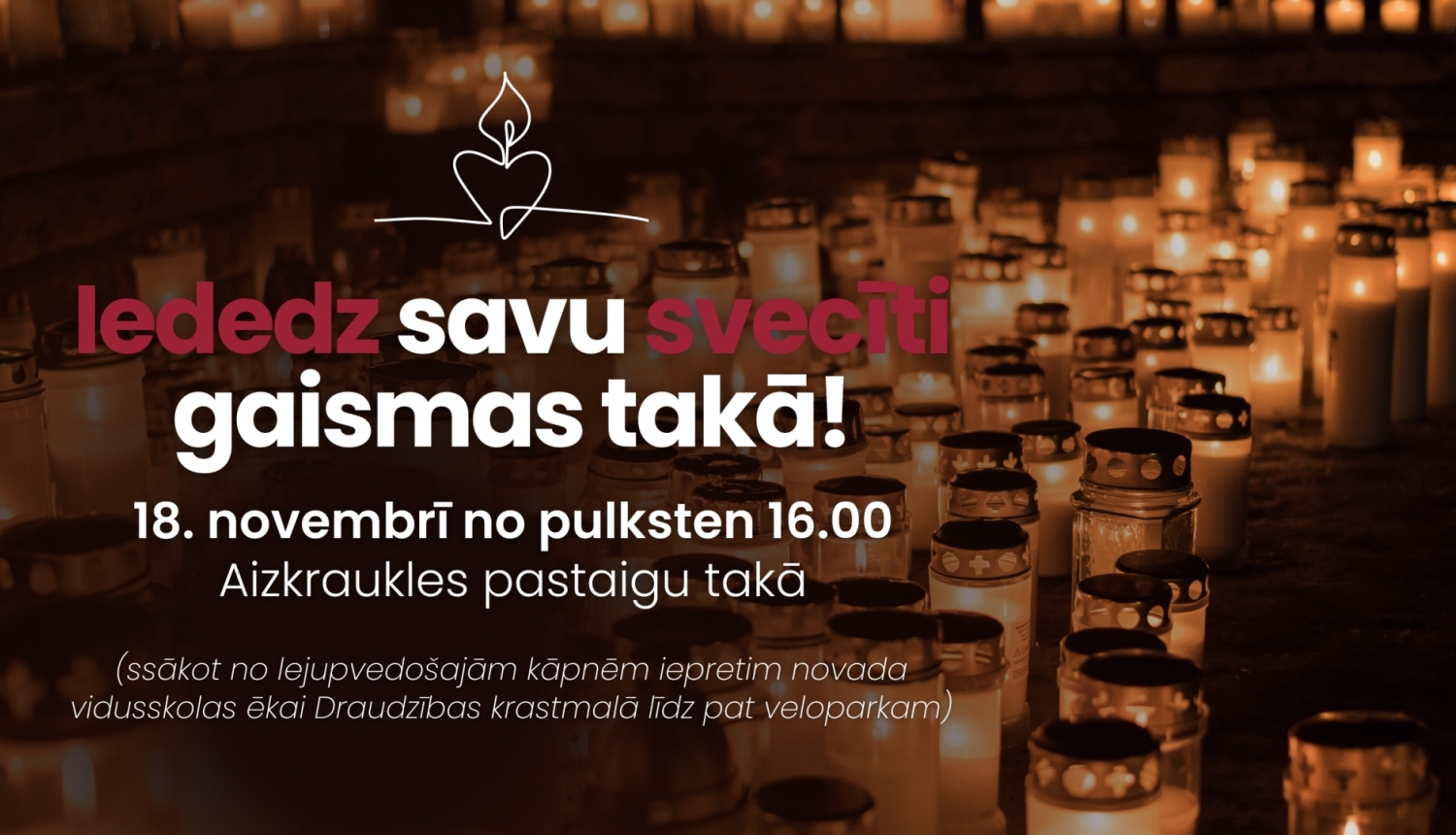 Iededz savu svecīti gaismas takā!