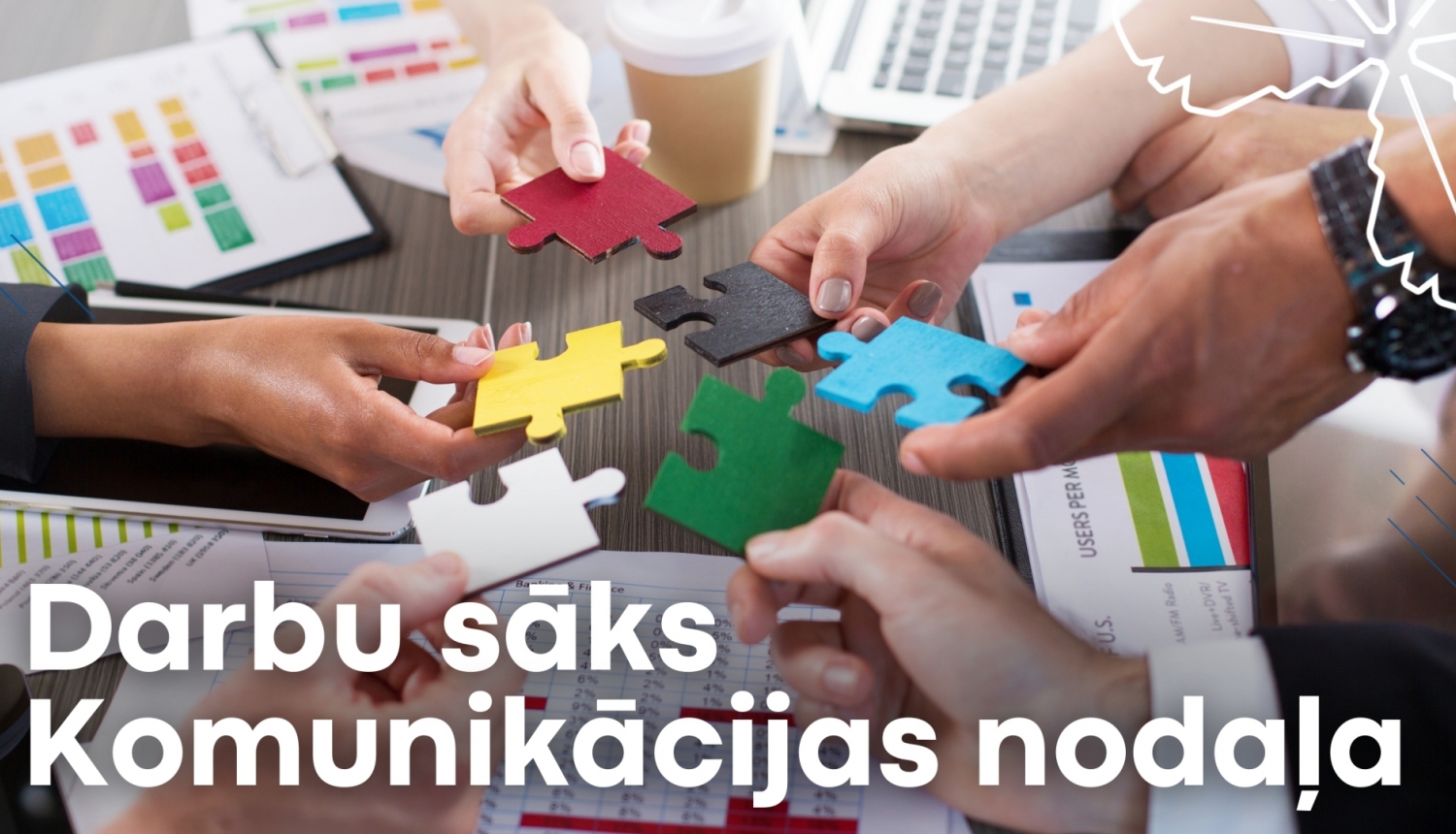 darbu sāks komunikācijas nodaļa