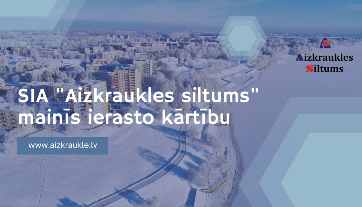 SIA Aizkraukles siltums mainīs ierasto kārtību