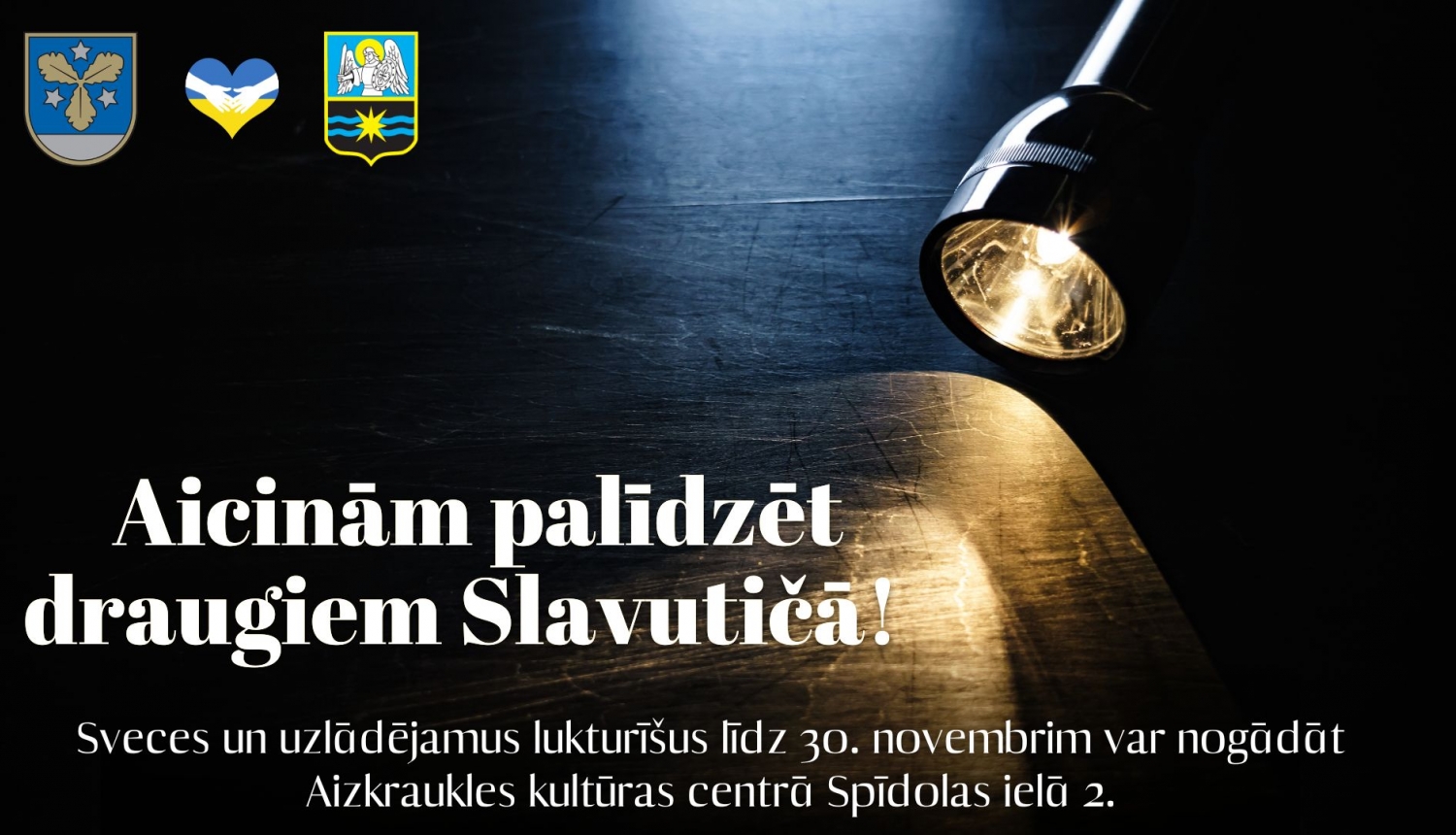 aicinām palidzēt - lukturītis